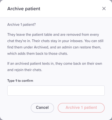 Archive patient: Archive 1 patient?, what happens to their chats, Type 1 to confirm, and the Archive 1 patient button.