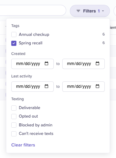 The Filters popover: Tags with a count for each tag and Spring recall ticked, Created and Last activity date ranges, the Texting choices, and Clear filters.